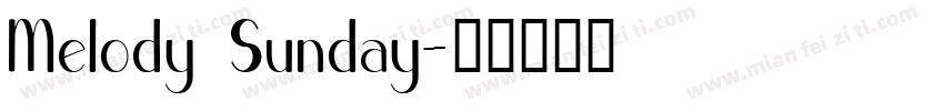 Melody Sunday字体转换